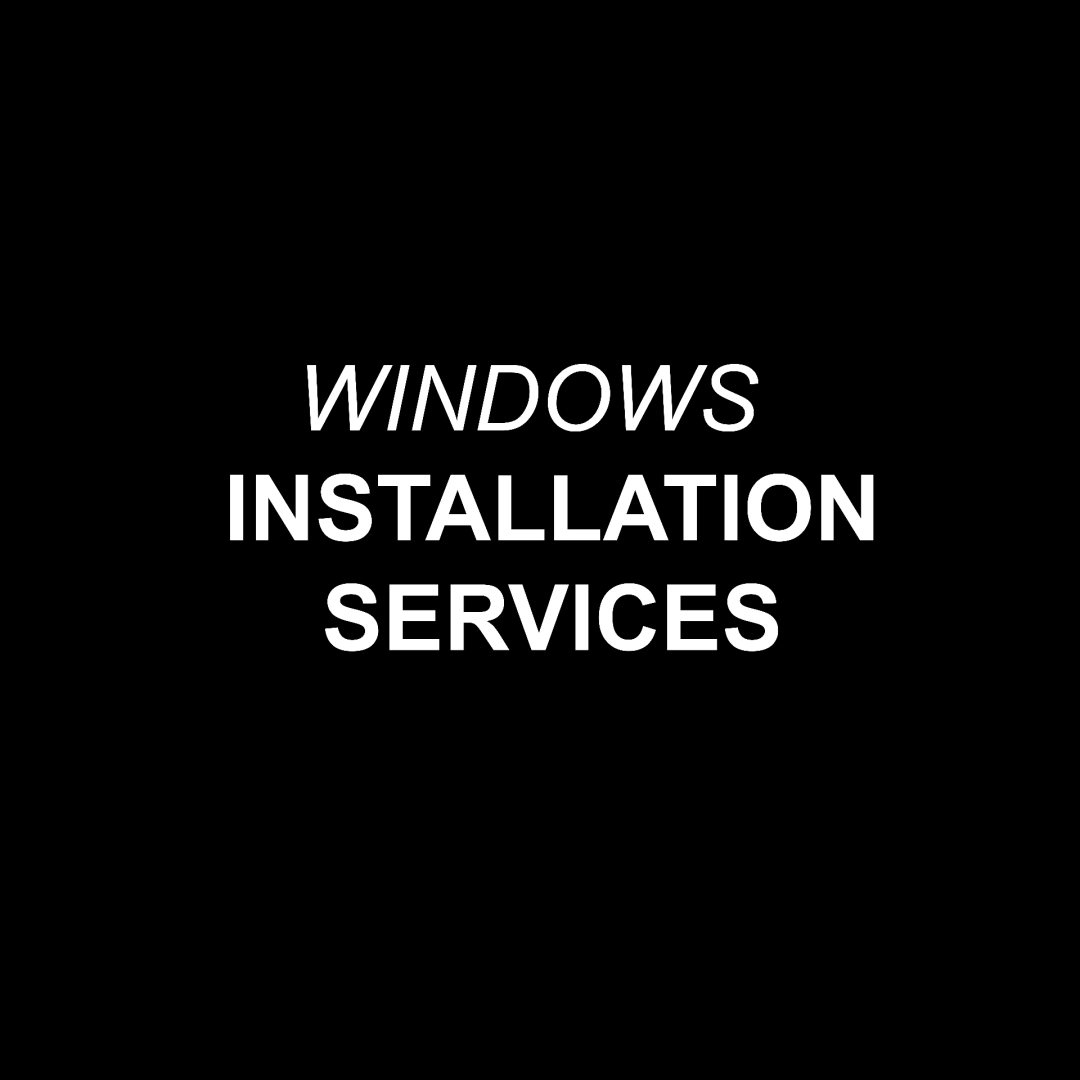 Windows 10 & 11 Installation Services